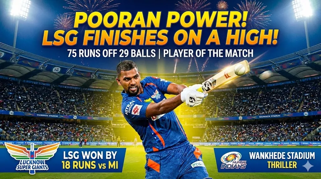 Nicholas Pooran Delivers Thrilling Knock in IPL Win