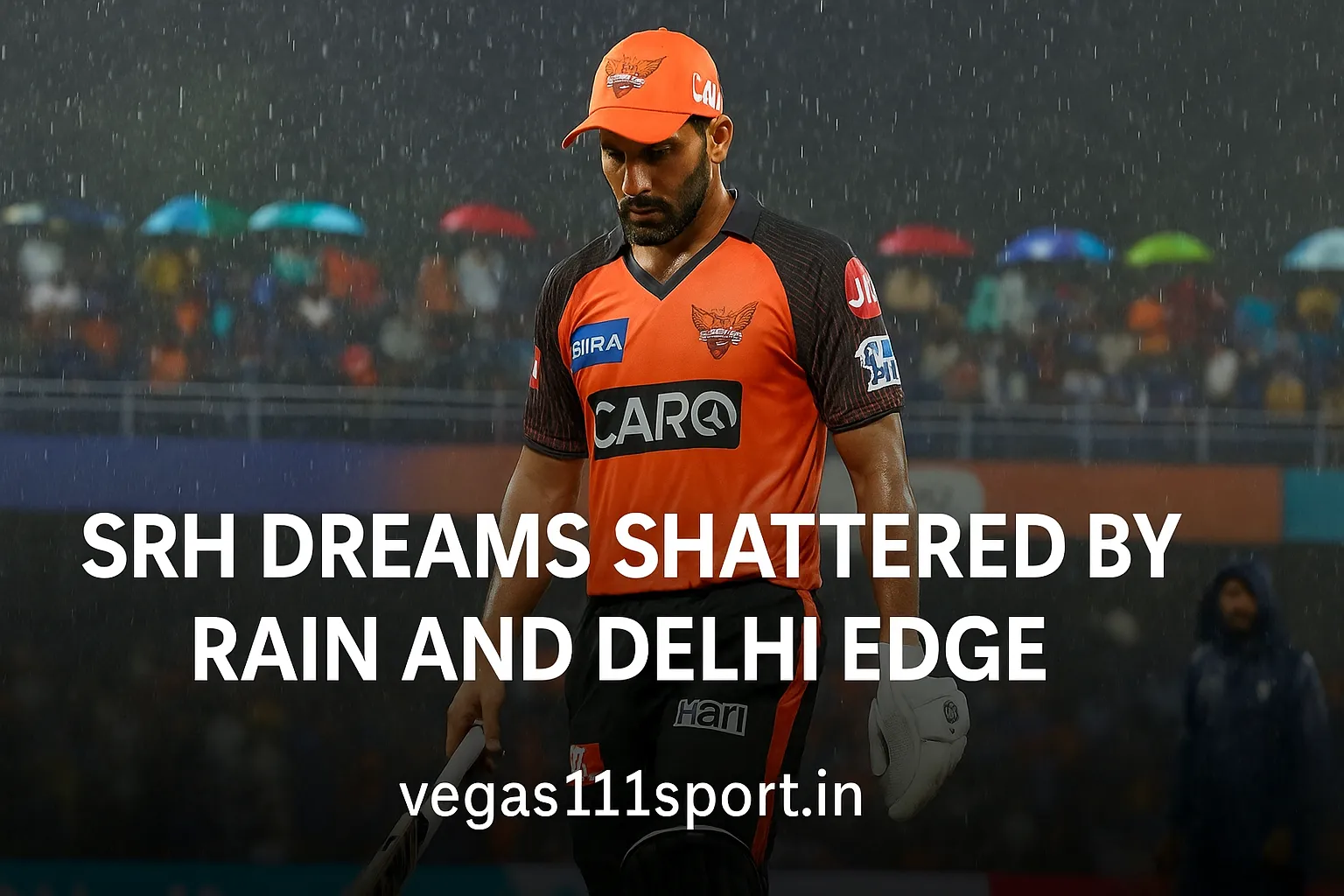 SRH dreams shattered by rain and Delhi edge
